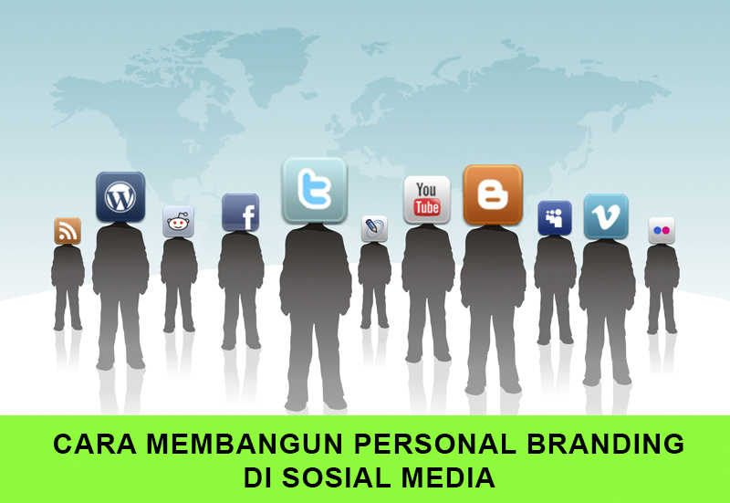 cara membangun personal branding di media sosial